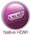 Native HDMI