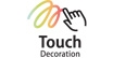 Touch Decoration