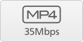 35 Mbps MP4 recording