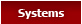 | Systems