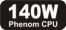 AMD 140W