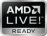 AMD Live! Ready