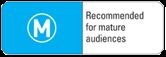 Rating - Mature Audiences