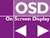 Intuitive multi-language OSD makes adjusting display setting quick and convenient
