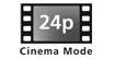 24P Cinema Mode