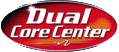 Dual Core Center