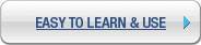 Easy to Learn & Use