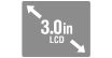 3.0in. LCD