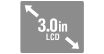3.0in. LCD