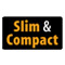 slim design with glossy black finish 