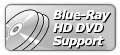 Blue-Ray and HD DVD Support