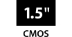 1.5-inch CMOS