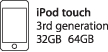 Designed for iPod touch: iPod Touch 3rd Generation