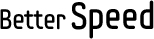 Better Speed