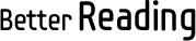 Better Reading