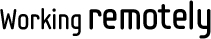 Working remotely