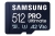 Samsung MB-MY512S 512 GB MicroSDXC UHS-I, Samsung MB-MY512S, 512 GB, MicroSDXC, UHS-I, 200 MB/s, 130 MB/s, Class 3 (U3)